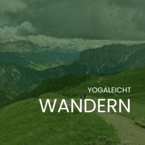 Yoga & Wandern in Südtirol