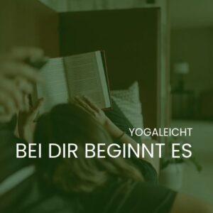 Bei dir beginnt es – Yogaretreat im Erzgebirge